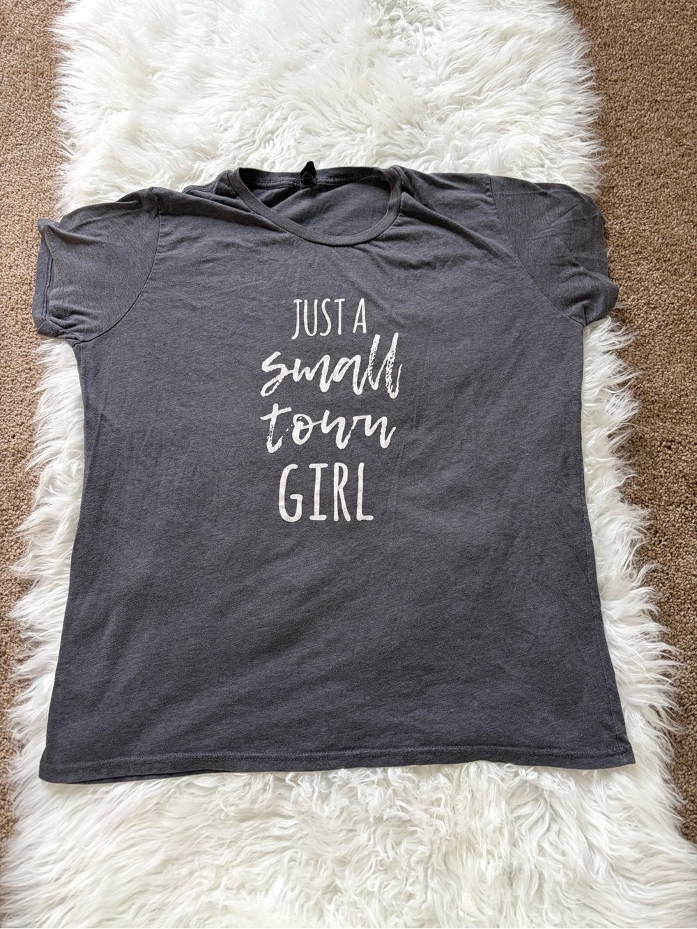Just A Small Town Girl Gray  T-Shirt
